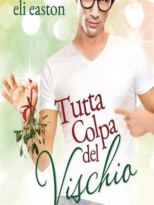 cover image of Tutta colpa del vischio